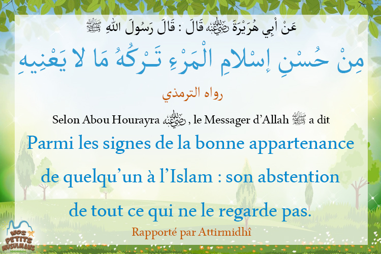 Hadith Comme signe de bonne appartenance de quelqu’un à l'Islam son abstention