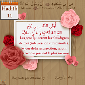 Hadith Les gens qui seront les plus dignes de moi seront ceux qui priaient le plus sur moi