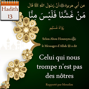 Hadith Celui qui nous trompe n'est pas des nôtres