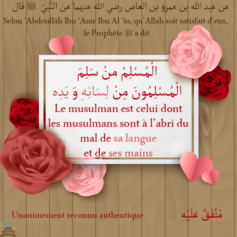 Hadith Le musulman est celui dont les musulmans sont à l’abri du mal de sa langue et de ses mains